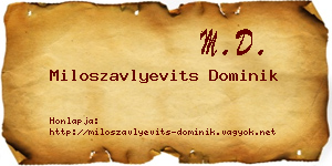 Miloszavlyevits Dominik névjegykártya